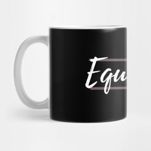 Equality Mug